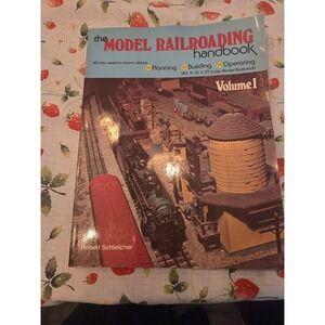 The Model Railroading Handbook Volume I by Robert Schleicher 1975 HO N O S TT